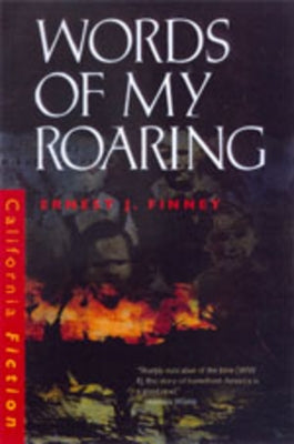 Words of My Roaring by Finney, Ernest J.