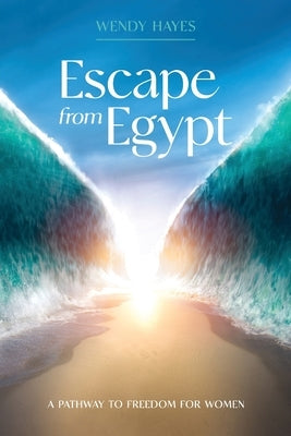 Escape From Egypt by Hayes, Wendy