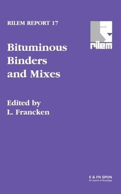 Bituminous Binders and Mixes by Francken, L.