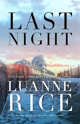 Last Night by Rice, Luanne