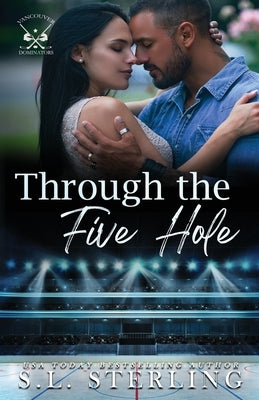Through the Five Hole by Sterling, S. L.