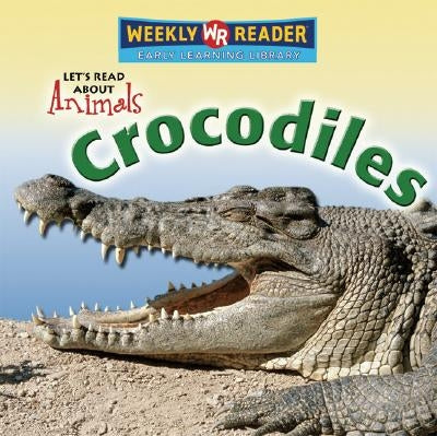 Crocodiles by Pohl, Kathleen