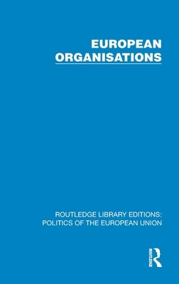 European Organisations by Political and Economic Planning