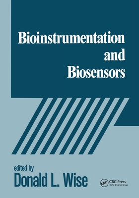 Bioinstrumentation and Biosensors by Wise, Donald L.