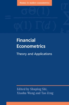 Financial Econometrics by Shi, Shuping