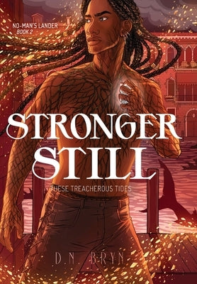 Stronger Still by Bryn, D. N.