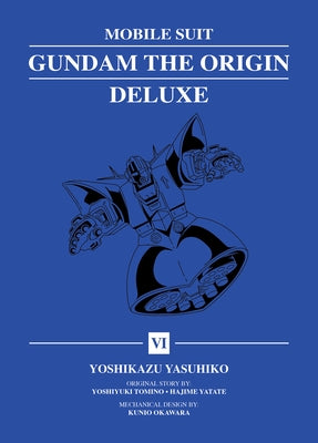 Mobile Suit Gundam: The Origin Deluxe 6 by Yasuhiko, Yoshikazu