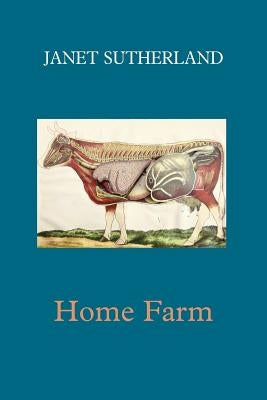 Home Farm by Sutherland, Janet