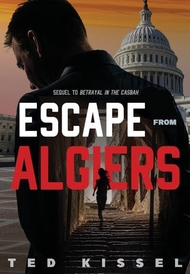 Escape from Algiers by Kissel, Ted