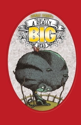 The Cat with a Really Big Head by Dirge, Roman