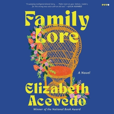 Family Lore by Acevedo, Elizabeth