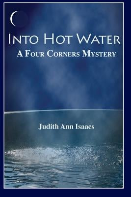 Into Hot Water by Isaacs, Judith Ann