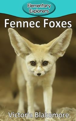 Fennec Foxes by Blakemore, Victoria