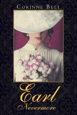 Earl Nevermore by Bell, Corinne