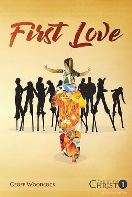 First Love by Woodcock, Geoff