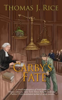 Carby's Fate by Rice, Thomas J.