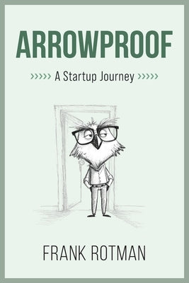 ArrowProof by Rotman, Frank