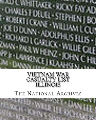 Vietnam War Casualty List: Illinois by Archives, The National
