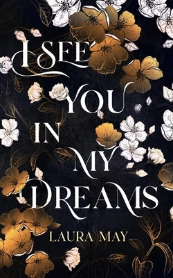 I See You In My Dreams by May, Laura