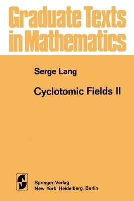 Cyclotomic Fields II by Lang, S.