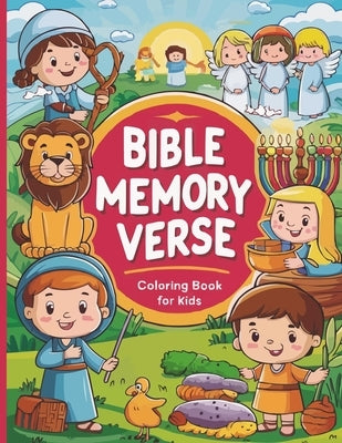 Bible Memory Verse Coloring Book for Kids: Foster Faith in Your Children in a Fun Way by Learning from the Bible and Memorizing Verses with the Bible by Editorial, Libros Esencia