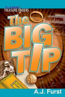 T.J. & Blake Treasure Finders ? The Big Tip by Furst, Alan