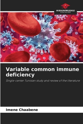 Variable common immune deficiency by Chaabene, Imene