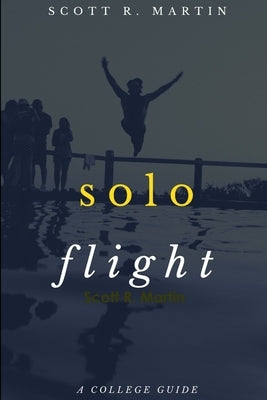 Solo Flight by Martin, Scott R.