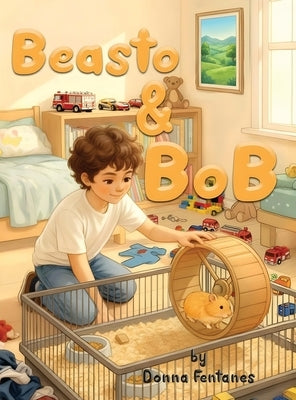 Beasto and Bob by Fentanes, Donna