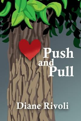 Push and Pull by Rivoli, Joshua