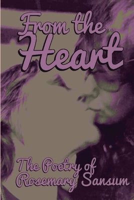 From the Heart by Sansum, Rosemary
