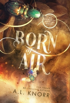 Born of Air: A Contemporary Desert Fantasy by Knorr, A. L.