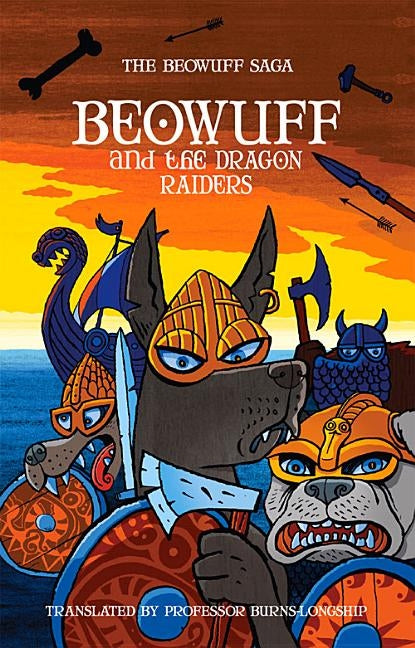 Beowuff and the Dragon Raiders by Price, Robin