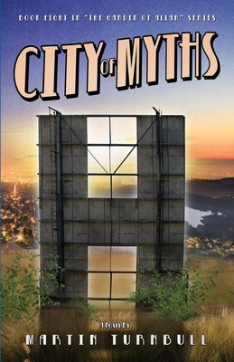 City of Myths: A Novel of Golden-Era Hollywood by Turnbull, Martin
