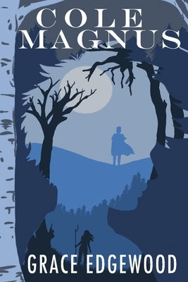 Cole Magnus: Book One of the Fog Saga by Edgewood, Grace