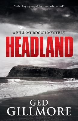 Headland by Gillmore, Ged