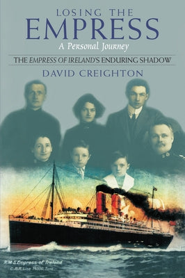 Losing the Empress: A Personal Journey by Creighton, David