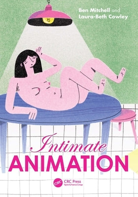 Intimate Animation by Mitchell, Ben