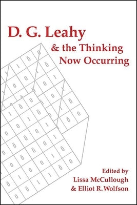 D. G. Leahy and the Thinking Now Occurring by McCullough, Lissa