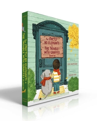 The Strictly No Elephants & the Trouble with Giraffes Boxed Set: Strictly No Elephants; The Trouble with Giraffes by Mantchev, Lisa