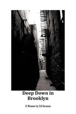 Deep Down in Brooklyn by German, Ed