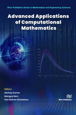Advanced Applications of Computational Mathematics by Kumar, Akshay