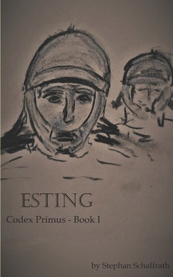 Esting: Codex Primus - Book I by Schaffrath, Stephan
