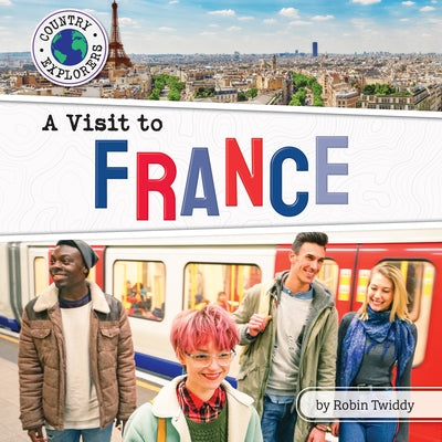 A Visit to France by Twiddy, Robin