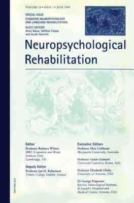 Cognitive Neuropsychology and Language Rehabilitation: A Special Issue of Neuropsychological Rehabilitation by Basso, Anna