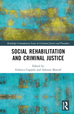 Social Rehabilitation and Criminal Justice by Coppola, Federica