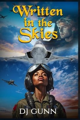 Written in the Skies by Gunn, Dj