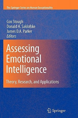 Assessing Emotional Intelligence: Theory, Research, and Applications by Stough, Con