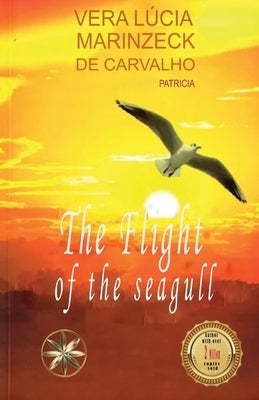 The Flight of the Seagull by Marinzeck de Carvalho, Vera L昱ia