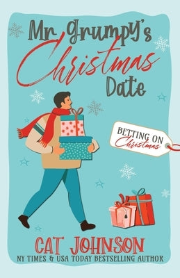 Mr. Grumpy's Christmas Date by Johnson, Cat